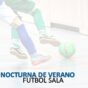 Llega la 9ª edición de la Liga Local de Fútbol Sala Nocturna de Verano en Pedrola, con una gran novedad